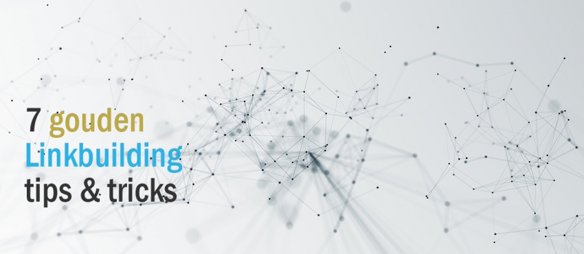 7 krachtige linkbuilding tips die je aardig op weg helpen